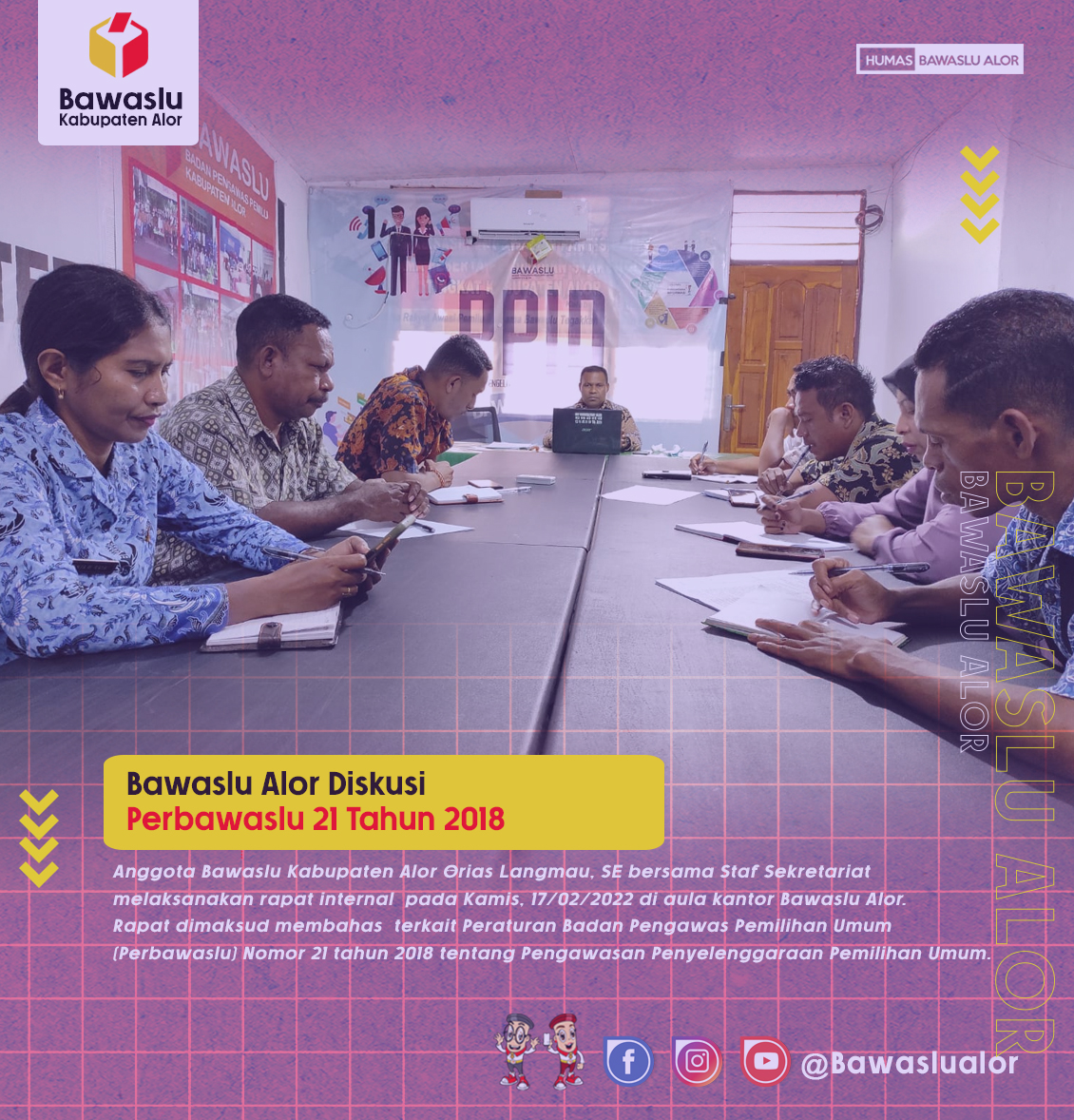 Bawaslu Alor Diskusi Perbawaslu 21 Tahun 2018