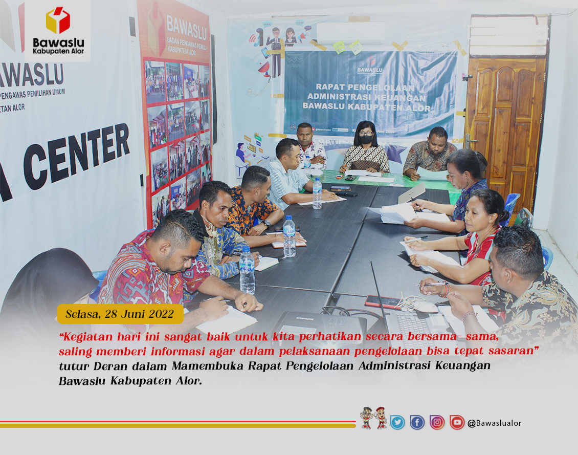 Akhir Semester I  Bawaslu Alor Gelar Rapat Pengelolaan Pertanggungjawaban Keuangan