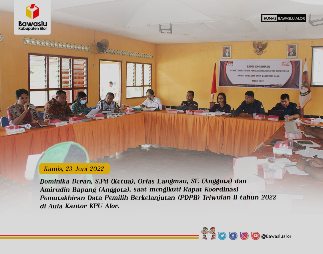Bawaslu Alor Mengawasi Pemutakhiran Daftar Pemilih Berkelanjutan Triwulan II