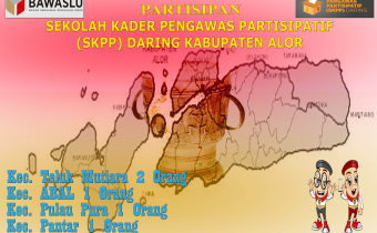 SEKOLAH KADER PENGAWAS PARTISIPATIF BAWASLU ALOR, 4 ORANG TERDAFTAR