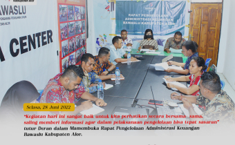 Akhir Semester I  Bawaslu Alor Gelar Rapat Pengelolaan Pertanggungjawaban Keuangan